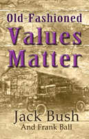 old-fashioned-values-matter